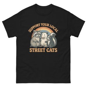 Support Your Local Street Cats (raccoon) T-Shirt