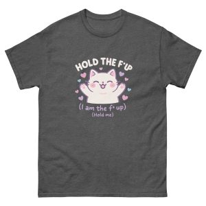 Hold Up (White Text) T-Shirt - Image 11