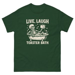 Live Laugh Toaster Bath Skeleton T-Shirt - Image 9