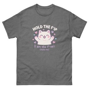 Hold Up (White Text) T-Shirt - Image 17