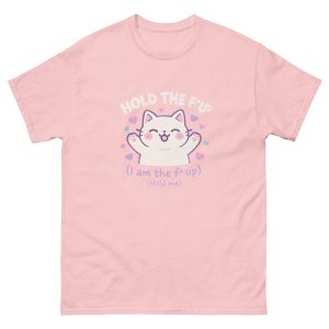 Hold Up (White Text) T-Shirt - Image 19