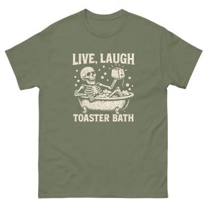 Live Laugh Toaster Bath Skeleton T-Shirt - Image 13