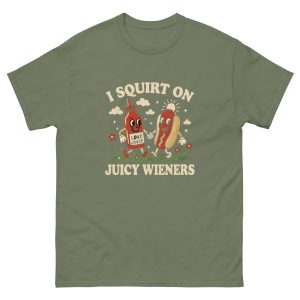 Squirt On Juicy Wieners T-Shirt - Image 13