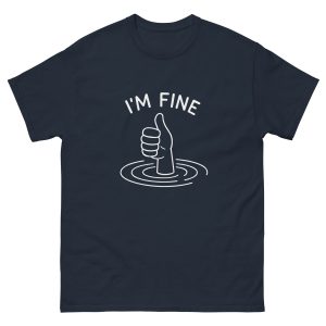 I'm Fine Like Hand Thumbs Up On Water Surface T-Shirt - Image 3