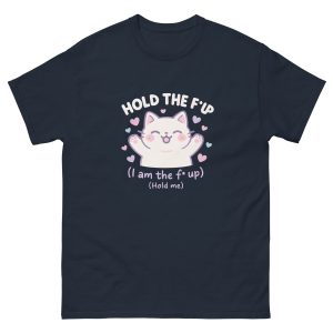 Hold Up (White Text) T-Shirt - Image 3