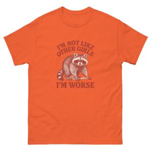 I'm Not Like Other Girls, I'm Worse T Shirt - Image 15
