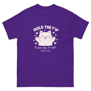 Hold Up (White Text) T-Shirt - Image 5