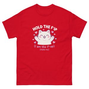 Hold Up (White Text) T-Shirt - Image 7