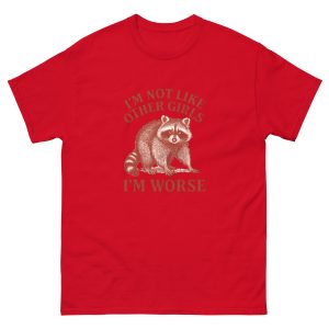 I'm Not Like Other Girls, I'm Worse T Shirt - Image 7