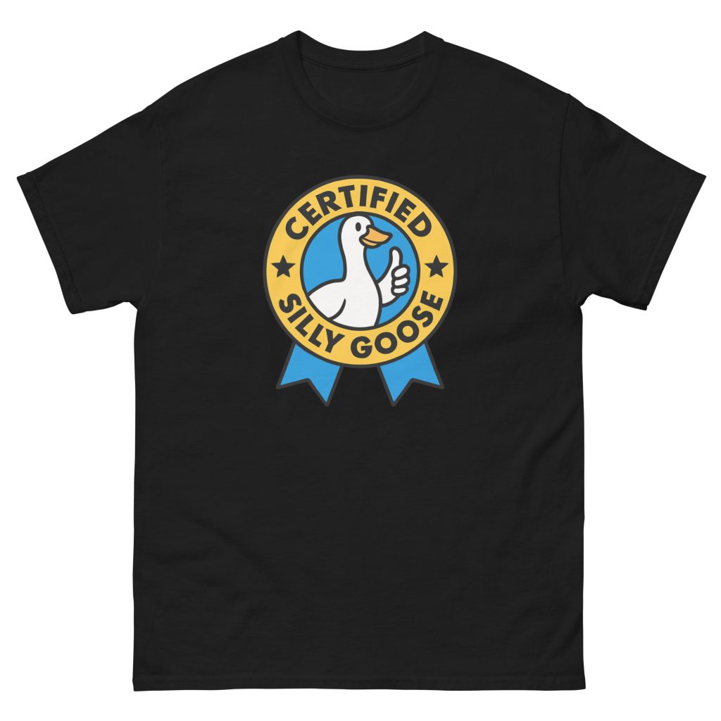 Certified Silly Goose T-Shirt – Funny Cartoon Goose Medal Design