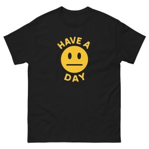Have a Day T-Shirt – Funny Meh Face Emoji Tee